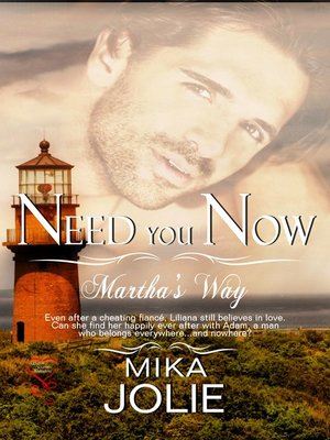 cover image of Need You Now (Martha's Way Series Book 2)